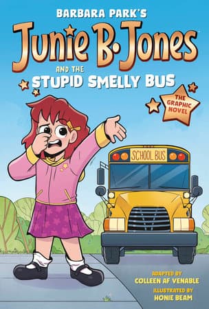 Junie B. Jones and the Stupid Smelly Bus: The Graphic Novel book cover
