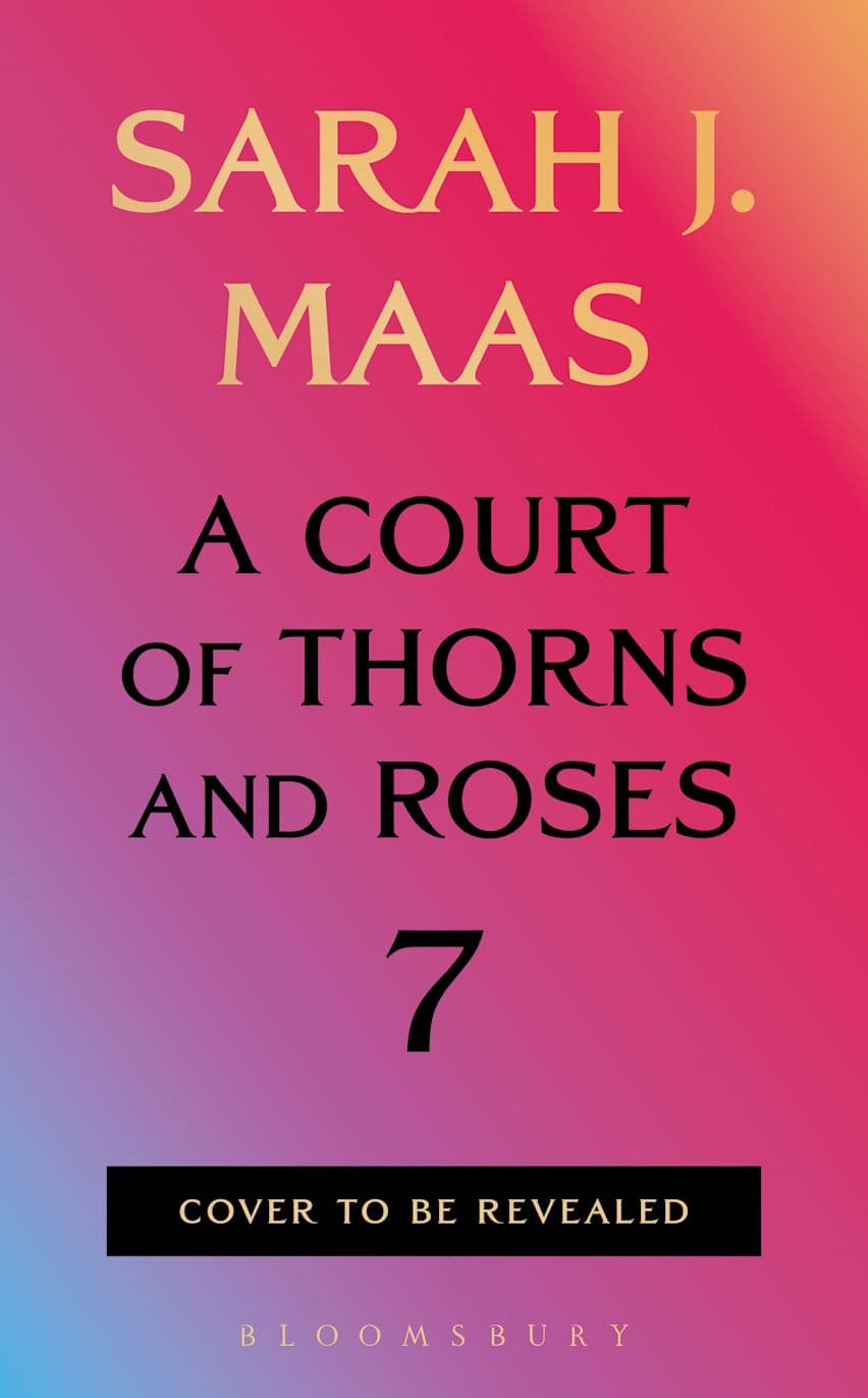 A Court of Thorns and Roses 7 book cover